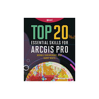 ESRI Press Top 20 Essential Skills for ArcGIS Pro (häftad, eng)