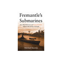 Naval Institute Press Fremantle's Submarines (inbunden, eng)