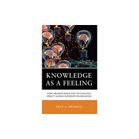 Rowman & littlefield Knowledge as a Feeling (inbunden, eng)