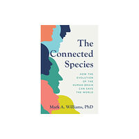 Rowman & littlefield The Connected Species (inbunden, eng)