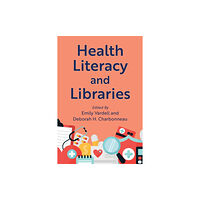 Rowman & littlefield Health Literacy and Libraries (häftad, eng)