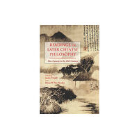 Hackett Publishing Co, Inc Readings in Later Chinese Philosophy (häftad, eng)