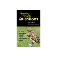 Hackett Publishing Co, Inc Thinking Through Questions (häftad, eng)