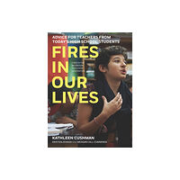 The New Press Fires in Our Lives (inbunden, eng)