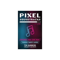 Rowman & littlefield Pixel Soundtracks (inbunden, eng)