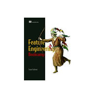 Manning Publications Feature Engineering Bookcamp (häftad, eng)