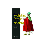 Manning Publications Publishing Python Packages (häftad, eng)