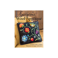 C & T Publishing Gorgeous Wool Applique (häftad, eng)