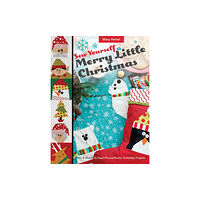 C & T Publishing Sew Yourself a Merry Little Christmas (häftad, eng)