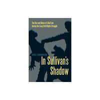 University of Massachusetts Press In Sullivan's Shadow (häftad, eng)