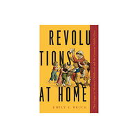 University of Massachusetts Press Revolutions at Home (inbunden, eng)