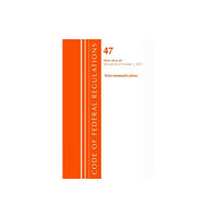 Rowman & littlefield Code of Federal Regulations, Title 47 Telecommunications 40-69, Revised as of October 1, 2017 (häftad, eng)