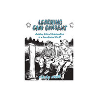 Microcosm Publishing Learning Good Consent (häftad, eng)