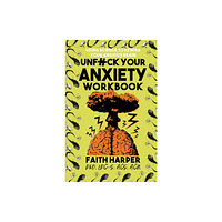 Microcosm Publishing Unfuck Your Anxiety Workbook (häftad, eng)