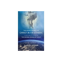 SteinerBooks, Inc THE REAPPEARANCE OF CHRIST IN THE ETHERIC (häftad, eng)