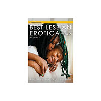 Cleis Press Best Lesbian Erotica of the Year, Volume 7 (häftad, eng)