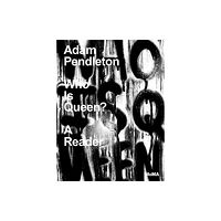 Museum of Modern Art Adam Pendleton: Who Is Queen? A Reader (häftad, eng)