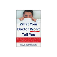 Humanix Books What Your Doctor Won't Tell You (inbunden, eng)