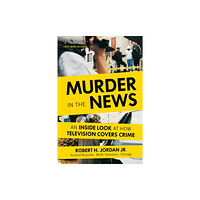 Prometheus Books Murder in the News (inbunden, eng)