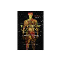 Prometheus Books The Stardust Revolution (häftad, eng)