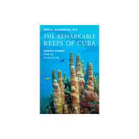 Prometheus Books The Remarkable Reefs Of Cuba (inbunden, eng)