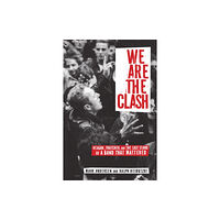 Akashic Books,U.S. We Are The Clash (häftad, eng)