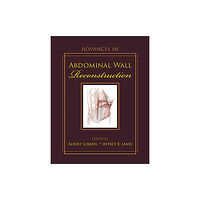 Thieme Medical Publishers Inc Advances in Abdominal Wall Reconstruction (inbunden, eng)