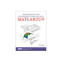 SDC Publications Programming and Engineering Computing with MATLAB 2019 (häftad, eng)