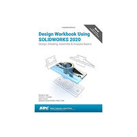 SDC Publications Design Workbook Using SOLIDWORKS 2020 (häftad, eng)