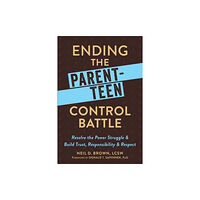 New Harbinger Publications Ending the Parent-Teen Control Battle (häftad, eng)