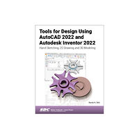 SDC Publications Tools for Design Using AutoCAD 2022 and Autodesk Inventor 2022 (häftad, eng)