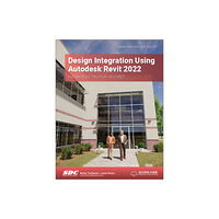 SDC Publications Design Integration Using Autodesk Revit 2022 (häftad, eng)