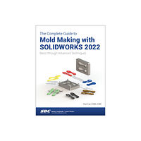 SDC Publications The Complete Guide to Mold Making with SOLIDWORKS 2022 (häftad, eng)