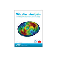 SDC Publications Vibration Analysis with SOLIDWORKS Simulation 2022 (häftad, eng)