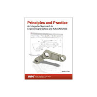 SDC Publications Principles and Practice An Integrated Approach to Engineering Graphics and AutoCAD 2023 (häftad, eng)