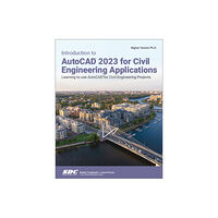 SDC Publications Introduction to AutoCAD 2023 for Civil Engineering Applications (häftad, eng)