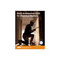 SDC Publications Revit Architecture 2023 for Electrical Workers (häftad, eng)