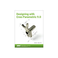 SDC Publications Designing with Creo Parametric 9.0 (häftad, eng)