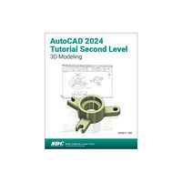 SDC Publications AutoCAD 2024 Tutorial Second Level 3D Modeling (häftad, eng)