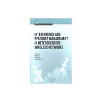 Artech House Publishers Interference and Resource Management in Heterogeneous Wireless Networks (inbunden, eng)