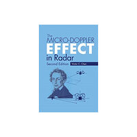 Artech House Publishers The Micro-Doppler Effect in Radar (inbunden, eng)