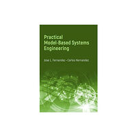 Artech House Publishers Practical Model-Based Systems Engineering (inbunden, eng)