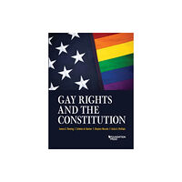 LEG Inc. (dba West Academic Publishing Gay Rights and the Constitution (häftad, eng)