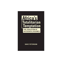 Lynne Rienner Publishers Inc Africa's Totalitarian Temptation (inbunden, eng)