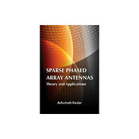 Artech House Publishers Sparse Phased Array Antennas: Theory and Applications (inbunden, eng)