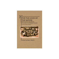 Academic Studies Press For the Good of the Nation (häftad, eng)