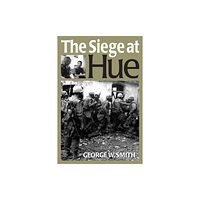 Lynne Rienner Publishers Inc The Siege at Hue (häftad, eng)