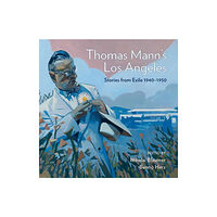 Angel City Press,U.S. Thomas Mann's Los Angeles (inbunden, eng)