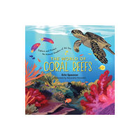 Workman Publishing The World of Coral Reefs (inbunden, eng)