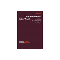 Semiotext (E) The Cinema House and the World (inbunden, eng)